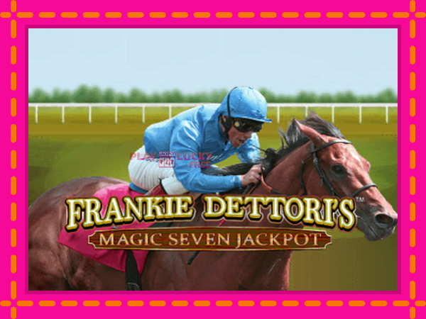 Игра Frankie Dettori Magic Seven Jackpot безплатно