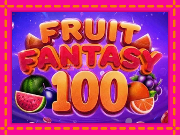 Игра Fruit Fantasy 100 безплатно