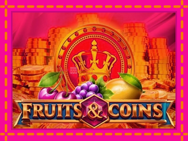 Игра Fruits & Coins безплатно