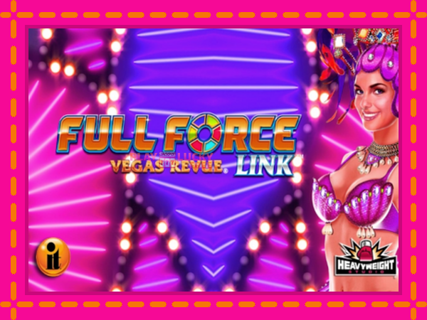 Игра Full Force Vegas Revue безплатно