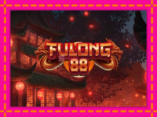 Игра Fulong 88 безплатно