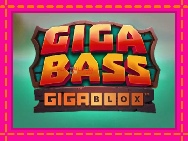 Игра Giga Bass Gigablox безплатно