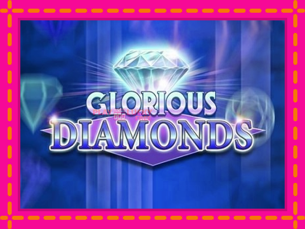 Игра Glorious Diamonds безплатно