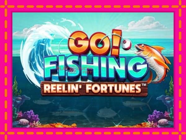 Игра Go! Fishing: Reelin Fortunes безплатно