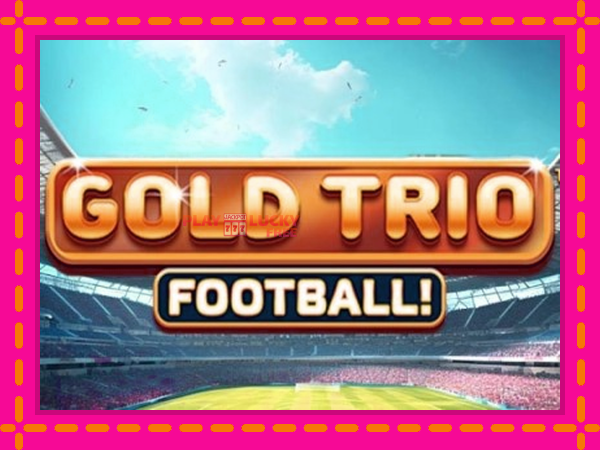 Игра Gold Trio: Football! безплатно