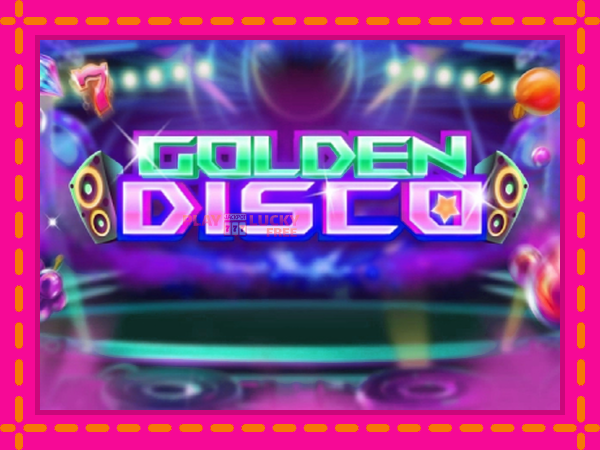 Игра Golden Disco безплатно