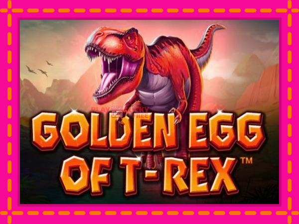 Игра Golden Egg of T-Rex безплатно