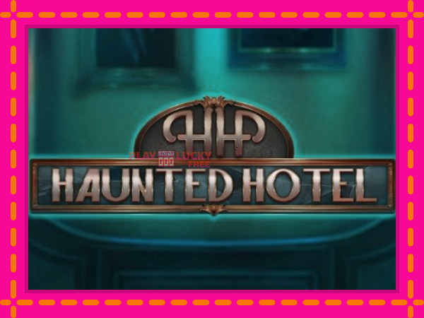 Игра Haunted Hotel безплатно