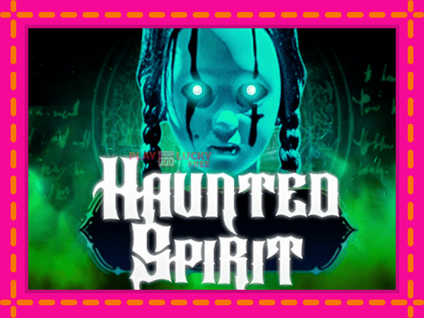 Игра Haunted Spirit безплатно