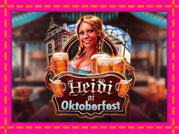 Игра Heidi at Oktoberfest безплатно