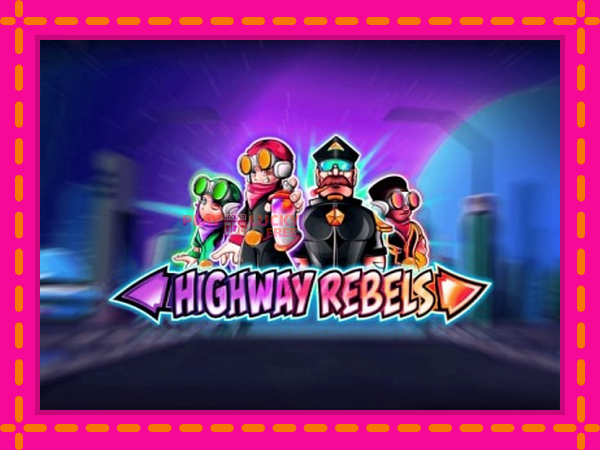 Игра Highway Rebels безплатно