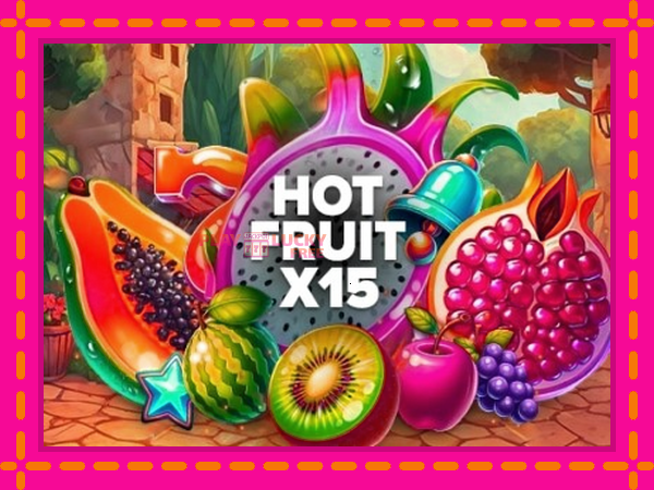 Игра Hot Fruit x15 безплатно