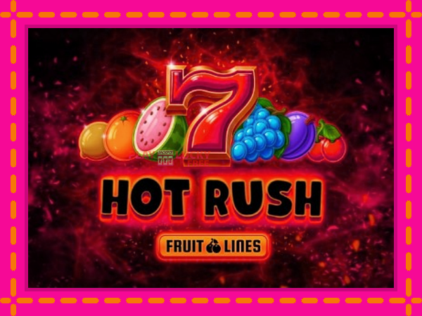 Игра Hot Rush Fruit Lines безплатно