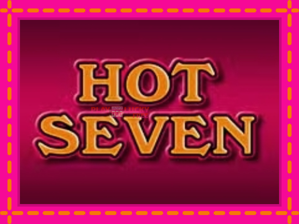 Игра Hot Seven безплатно