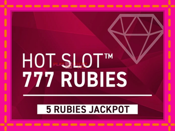 Игра Hot Slot 777 Rubies Extremely Light безплатно