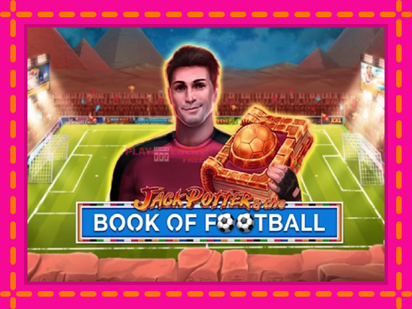 Игра Jack Potter & The Book of Football безплатно