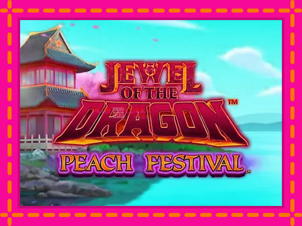 Игра Jewel of the Dragon Peach Festival безплатно