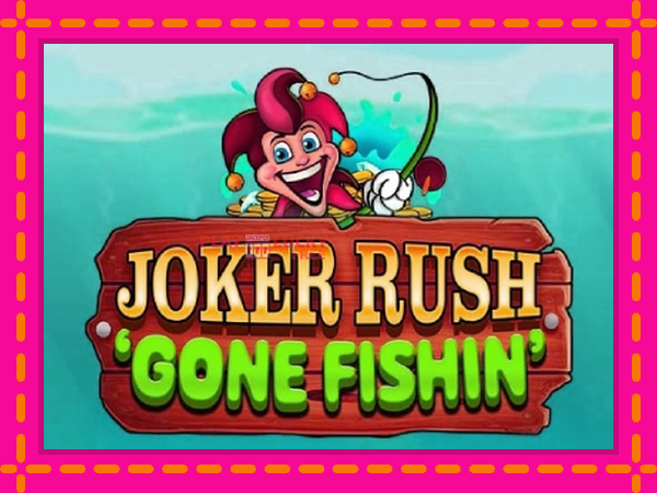 Игра Joker Rush Gone Fishin безплатно