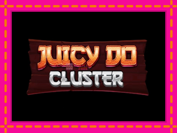 Игра Juicy Do Cluster безплатно