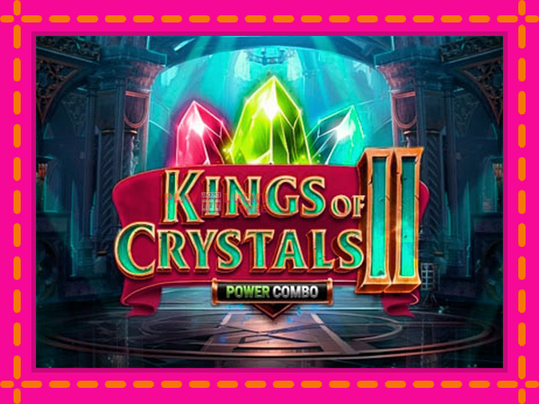 Игра Kings of Crystals II Power Combo безплатно