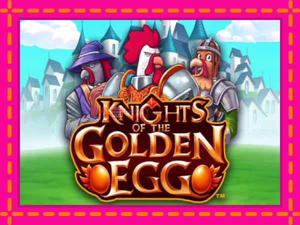 Игра Knights of the Golden Egg безплатно