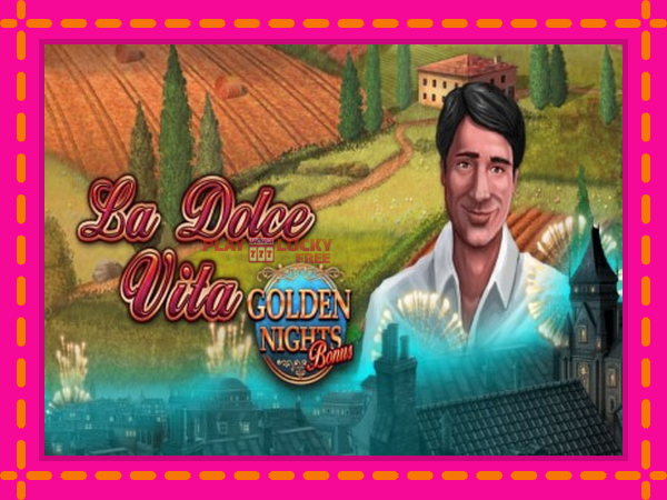 Игра La Dolce Vita Golden Nights безплатно