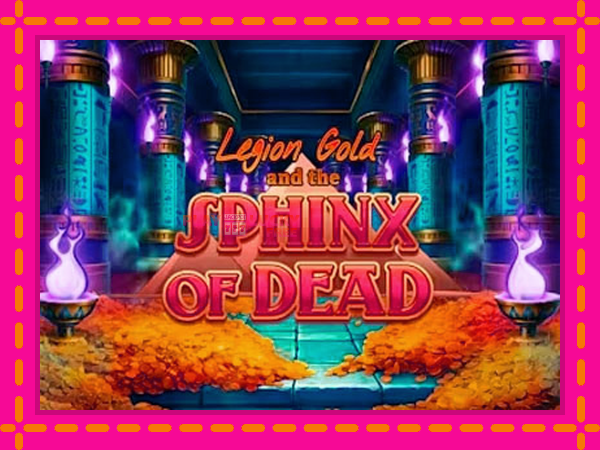 Игра Legion Gold and the Sphinx of Dead безплатно