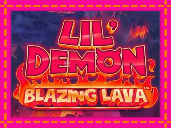 Игра Lil Demon Blazing Lava безплатно