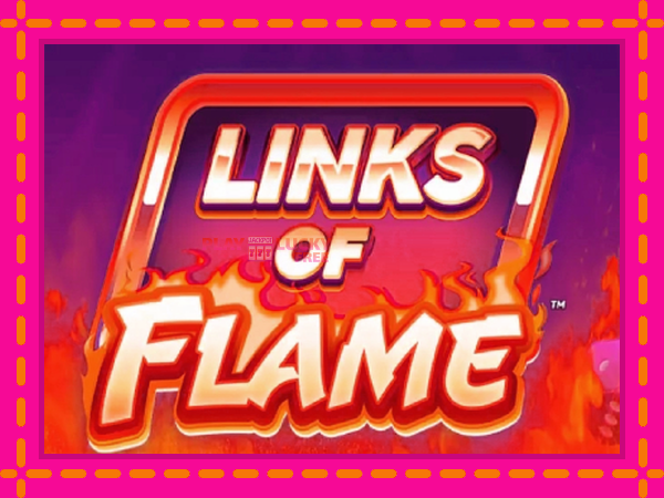 Игра Links of Flame безплатно