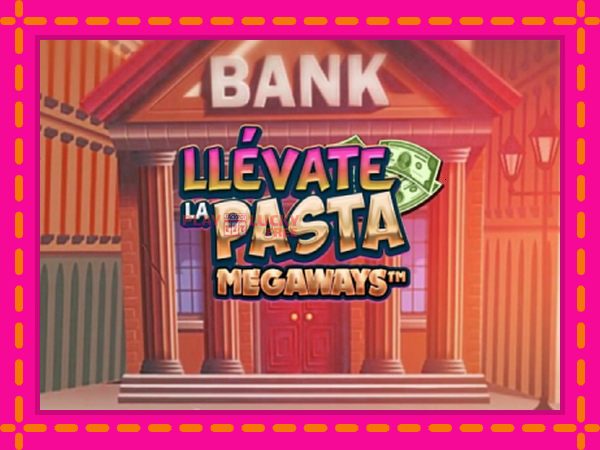 Игра Llevate la Pasta Megaways безплатно