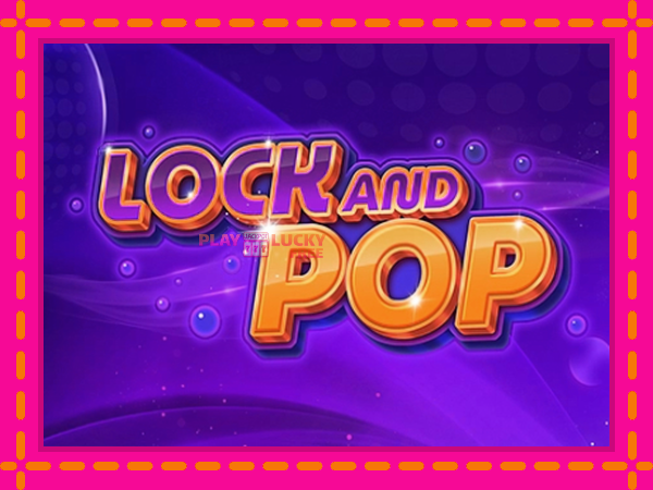 Игра Lock and Pop безплатно