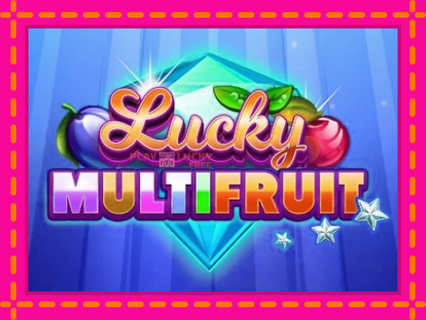 Игра Lucky Multifruit безплатно