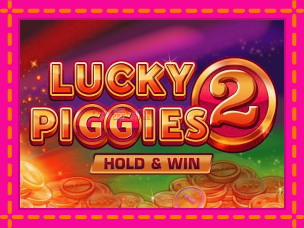 Игра Lucky Piggies 2 Hold & Win безплатно