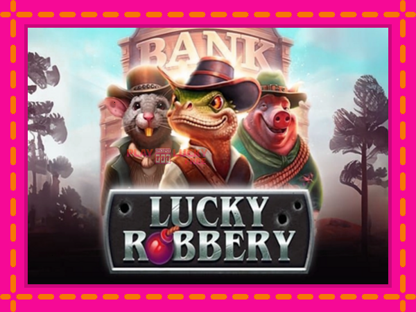 Игра Lucky Robbery безплатно