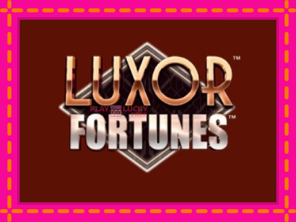 Игра Luxor Fortunes безплатно