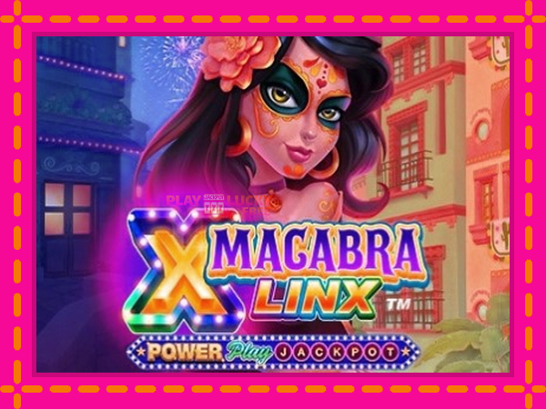 Игра Macabra Linx PowerPlay Jackpot безплатно