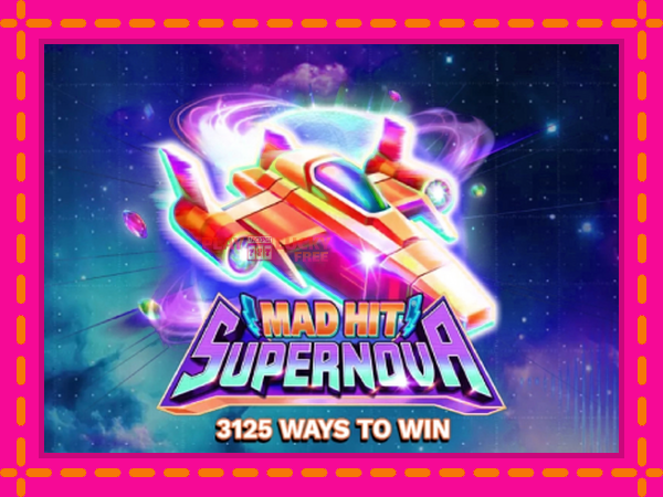 Игра Mad Hit Supernova безплатно