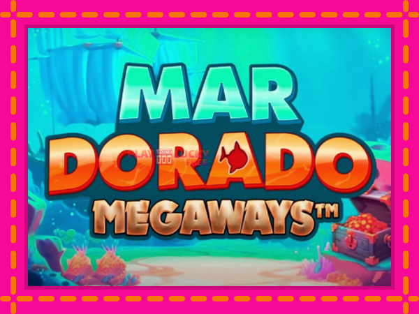 Игра Mar Dorado Megaways безплатно