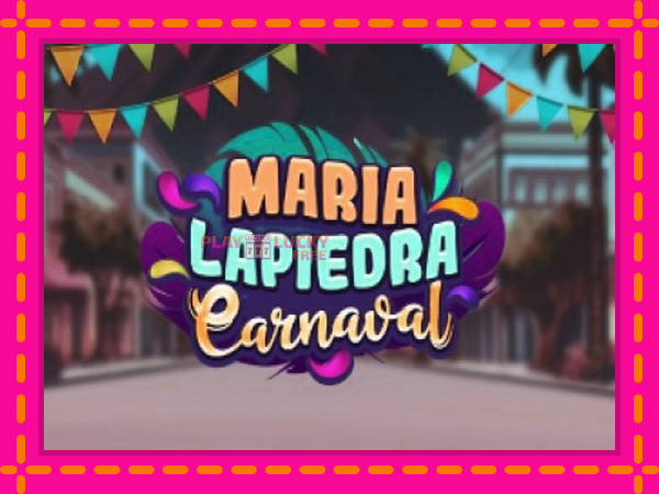 Игра Maria Lapiedra Carnaval безплатно