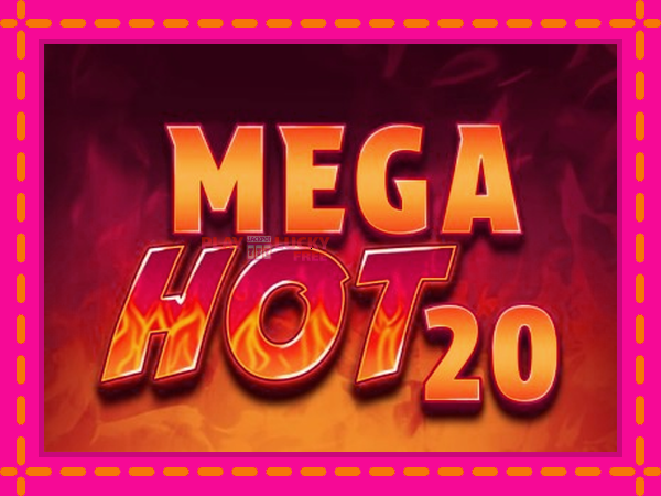 Игра Mega Hot 20 безплатно