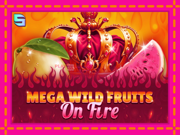 Игра Mega Wild Fruits - On Fire безплатно