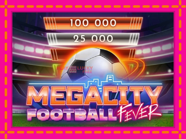 Игра Megacity Football Fever безплатно