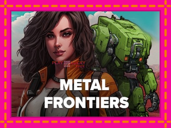 Игра Metal Frontiers безплатно