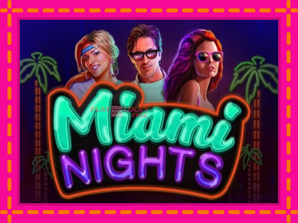 Игра Miami Nights безплатно