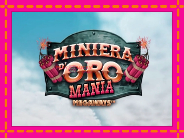 Игра Miniera dOro Mania Megaways безплатно