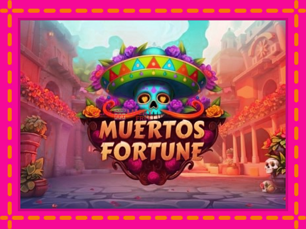 Игра Muertos Fortune безплатно