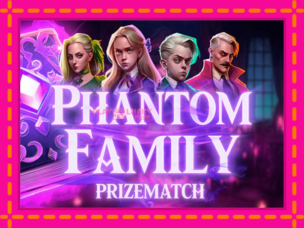 Игра Phantom Family PrizeMatch безплатно