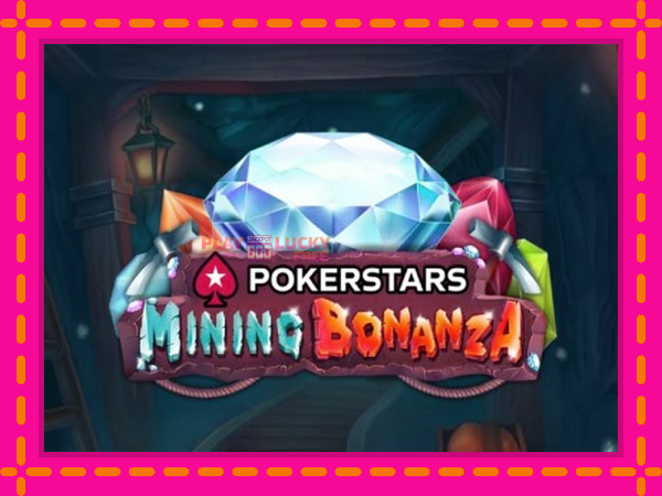 Игра Pokerstars Mining Bonanza безплатно