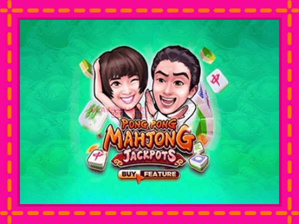 Игра Pong Pong Mahjong Jackpots безплатно