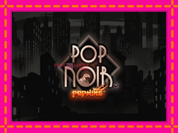 Игра PopNoir безплатно